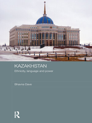 cover image of Kazakhstan--Ethnicity, Language and Power